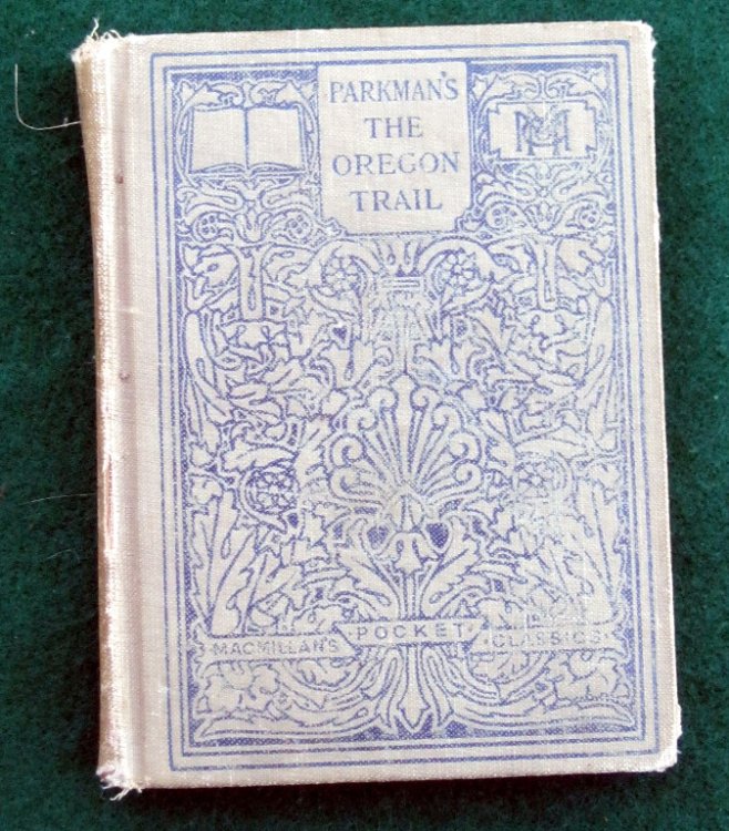 THE OREGON TRAIL: SKETCHES OF PRARIE AND ROCKY-MOUNTAIN LIFE