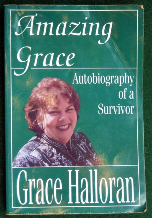 AMAZING GRACE: AUTOBIOGRAPHY OF A SURVIVOR