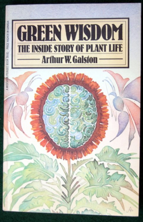 GREEN WISDOM: THE INSIDE STORY OF PLANT LIFE