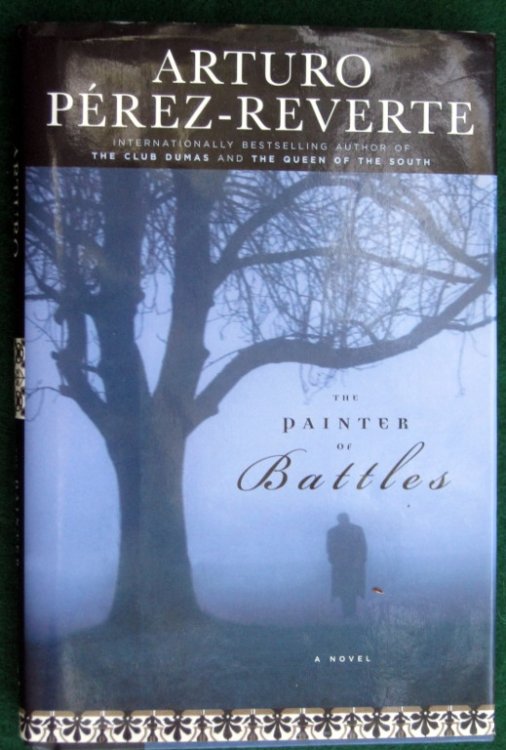 THE PAINTER OF BATTLES: A NOVEL