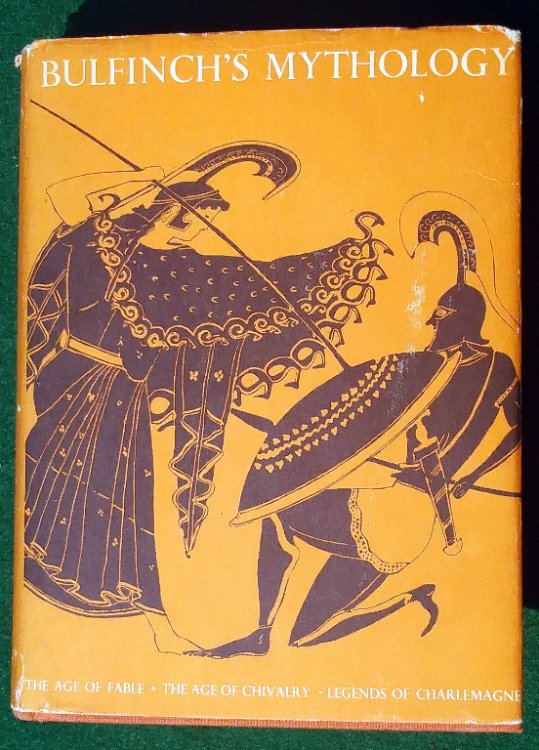 BULFINCH'S MYTHOLOGY: THE AGE OF FABLE---THE AGE OF CHIVALRY---LEGENDS OF CHARLEMAGNE