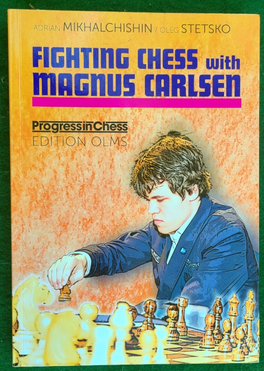 FIGHTING CHESS WITH MAGNUS CARLSEN (PROGRESS IN CHESS)