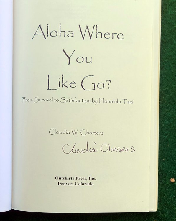 ALOHA WHERE YOU LIKE GO: FROM SURVIVAL TO SATISFACTION BY HONOLULU TAXI