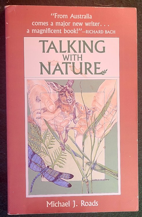 TALKING WITH NATURE: SHARING THE ENERGIES AND SPIRIT OF TREES, PLANTS, BIRDS, AND EARTH
