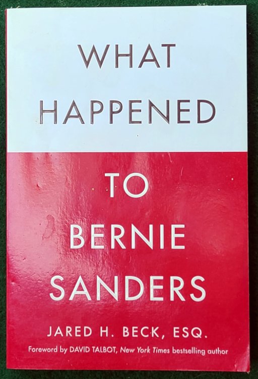 WHAT HAPPENED TO BERNIE SANDERS