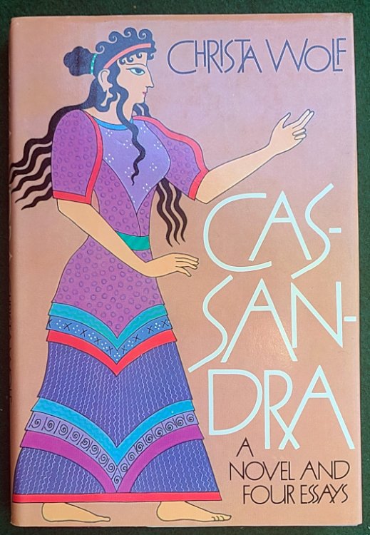CASSANDRA: A NOVEL AND FOUR ESSAYS