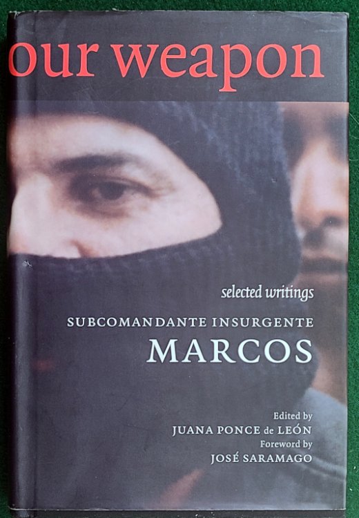 OUR WORD IS OUR WEAPON: SELECTED WRITINGS