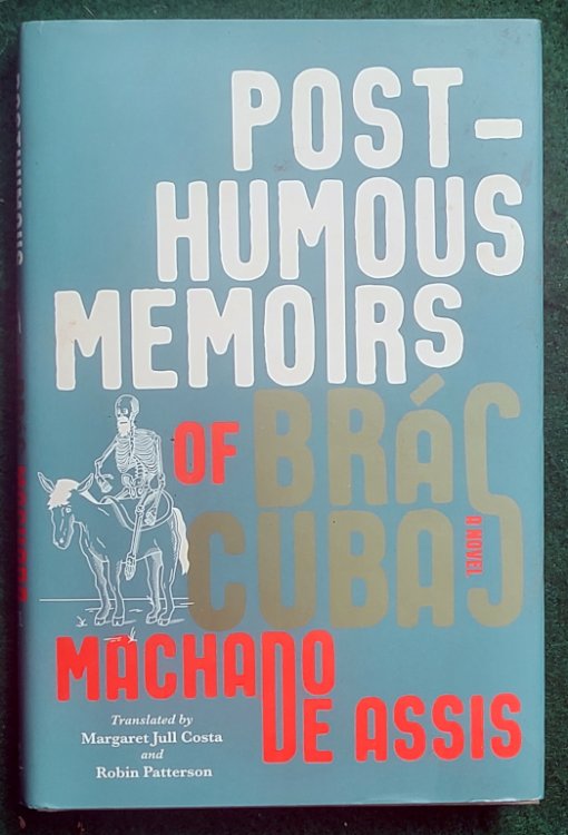 POSTHUMOUS MEMOIRS OF BRS CUBAS: A NOVEL