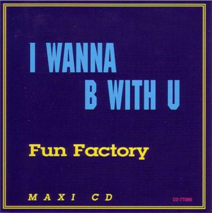 I Wanna B With U