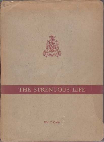 THE STRENUOUS LIFE The 