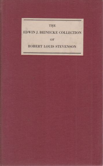THE EDWIN J. BEINECKE COLLECTION OF ROBERT LOUIS STEVENSON