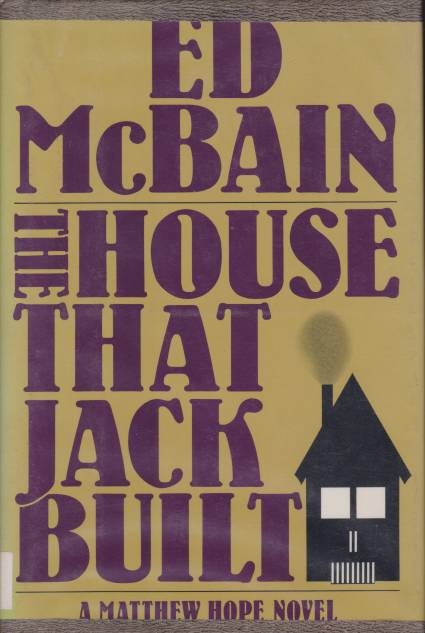 THE HOUSE THAT JACK BUILT