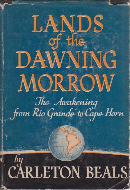 LANDS OF THE DAWNING MORROW The Awakening from Rio Grande to Cape Horn