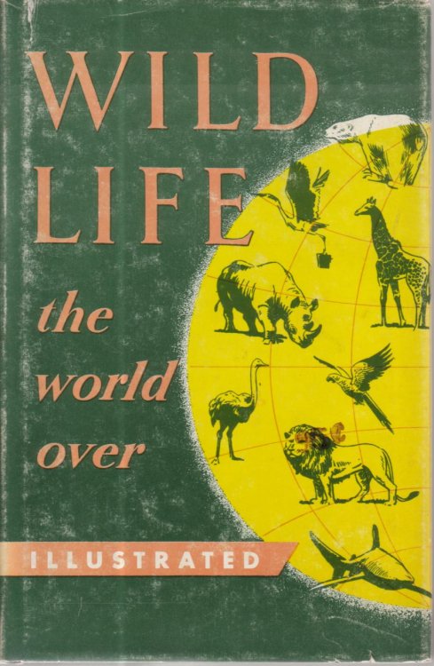 WILD LIFE The World Over