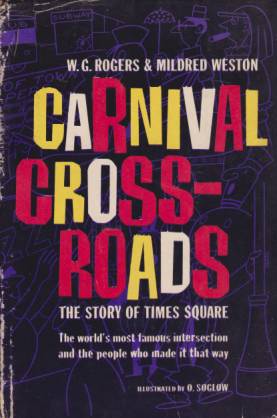 CARNIVAL CROSSROADS The Story of Times Square
