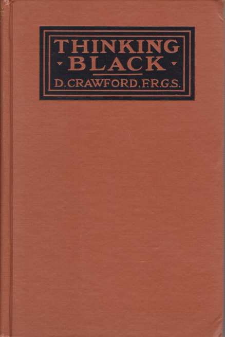 THINKING BLACK 22 Years Without a Break in the Long Grass of Central Africa
