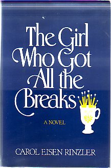 THE GIRL WHO GOT ALL THE BREAKS