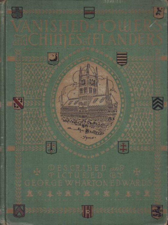 VANISHED TOWERS AND CHIMES OF FLANDERS