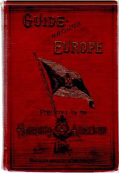 GUIDE THROUGH EUROPE Germany, Austria, Hungary, Switzerland, Italy, France, Belgium, Holland, the United Kingdom, Sweden & C.