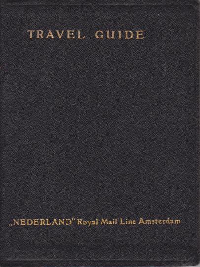 TRAVEL GUIDE OF THE 'NEDERLAND' ROYAL MAIL LINE