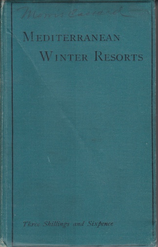 MEDITERRANEAN WINTER RESORTS Volume One-South Europe