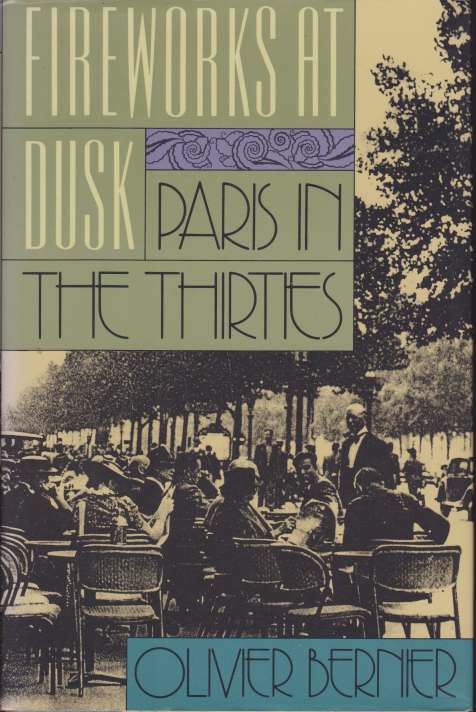 FIREWORKS AT DUSK Paris in the Thirties