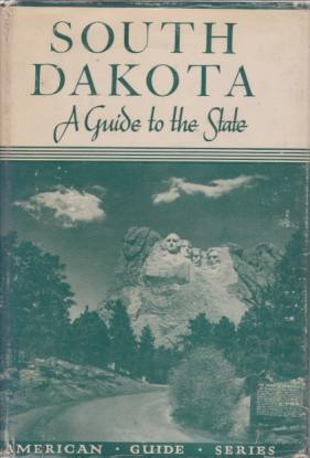 SOUTH DAKOTA A Guide to the State