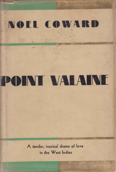 POINT VALAINE A Tender, Ironical Drama of Love in the West Indies