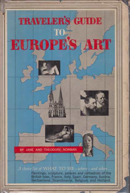 TRAVELER'S GUIDE TO EUROPE'S ART