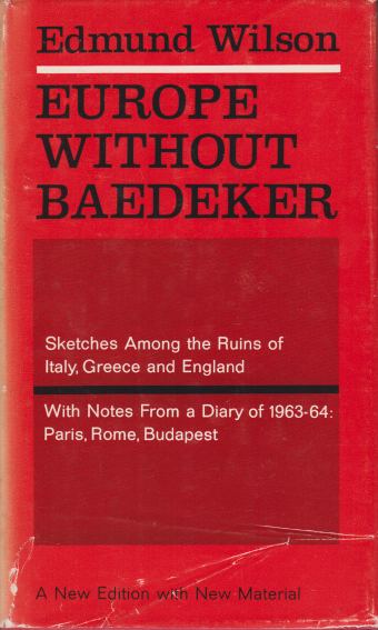 EUROPE WITHOUT BAEDEKER Sketches Among the Ruins of Italy, Greece and England