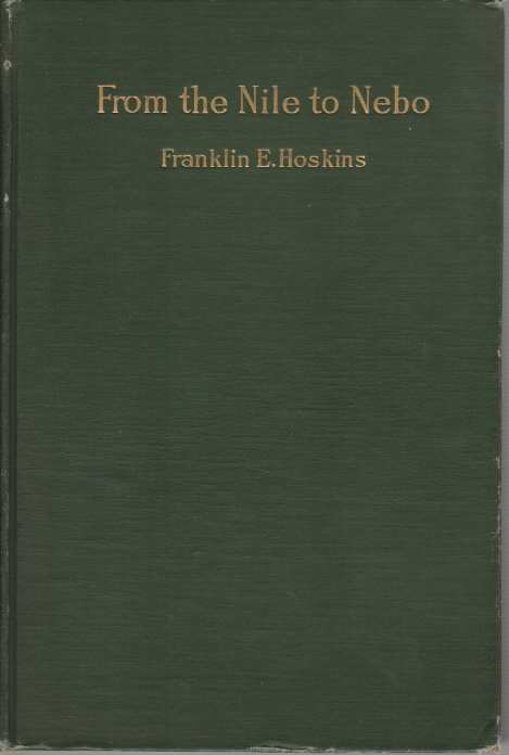 FROM THE NILE TO NEBO A Discussion of the Problem and the Route of the Exodus
