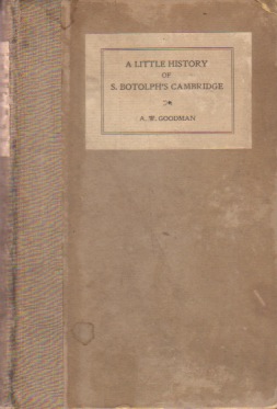 A LITTLE HISTORY OF S. BOTOLPH'S CAMBRIDGE