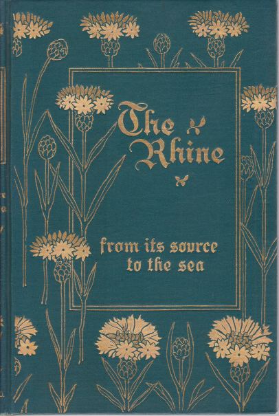 THE RHINE [TWO VOLUME SET] From its Source to the Sea
