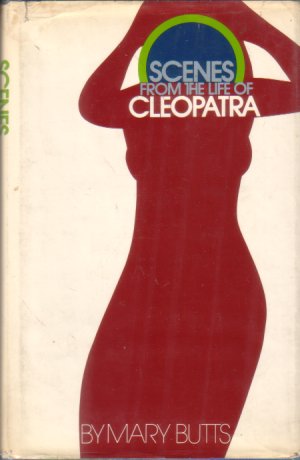 SCENES FROM THE LIFE OF CLEOPATRA