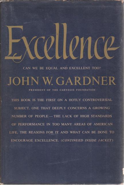 EXCELLENCE Can We be Equal and Excellent Too