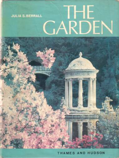 THE GARDEN An Illustrated History from Ancient History to the Present Day