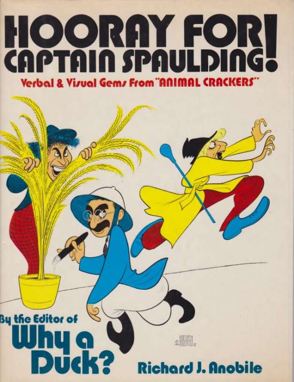 HOORAY FOR CAPTAIN SPAULDING! Verbal & Visual Gems from 'animal Crackers'