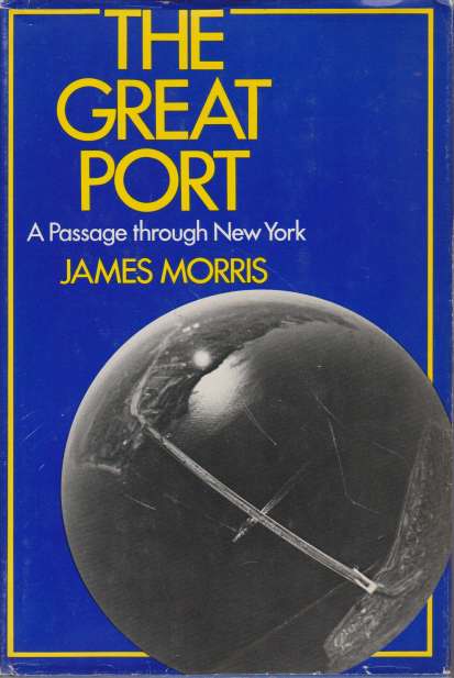 THE GREAT PORT A Passage through New York