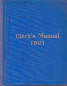 THE CLERK'S MANUAL Of Rules, Forms and Laws for the Regulation of Business in the Senate and Assembly of the State of New York