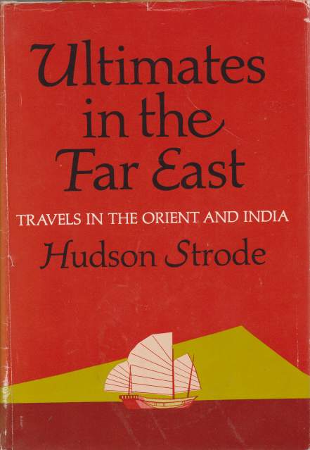 ULTIMATES IN THE FAR EAST Travels in the Orient and India