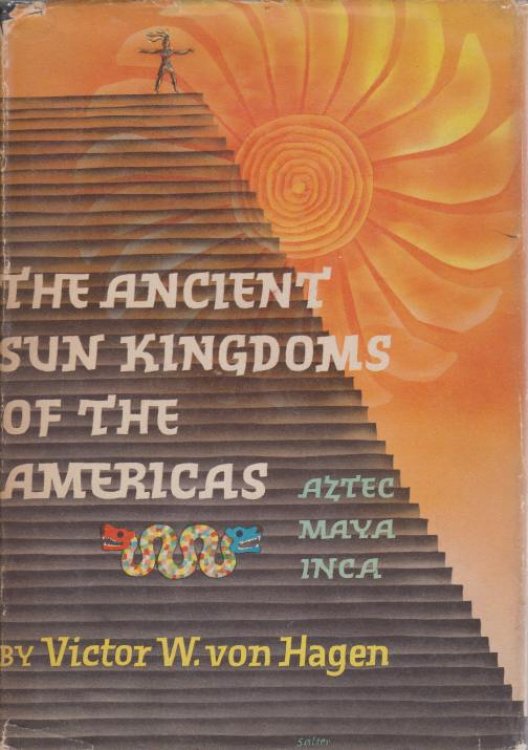 THE ANCIENT SUN KINGDOMS OF THE AMERICAS Aztec Maya Inca