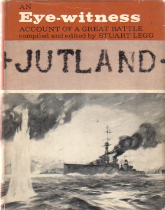 JUTLAND An Eye-Witness Account of a Great Battle