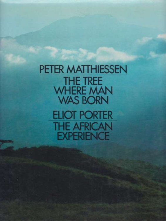 THE TREE WHERE MAN WAS BORN/THE AFRICAN EXPERIENCE