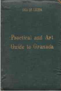 PRACTICAL AND ART GUIDE OF GRANADA