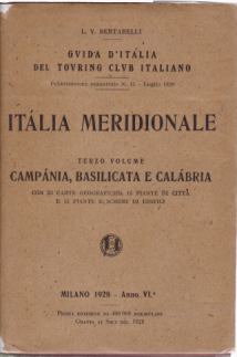 ITALIA MERIDIONALE Terzo Volume: Campania, Basilicata E Calabria