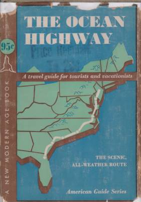 THE OCEAN HIGHWAY New Brunswick, New Jersey, to Jacksonville, Florida