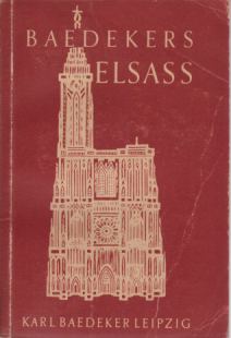 DAS ELSASS Strassburg Und Die Vogesen. Reisehandbuch