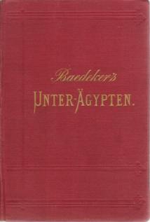 GYPTEN Handbuch Fr Reisende. Erster Theil: Unter gypten Und Die Sinai-Halbinsel