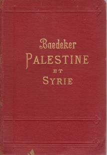 PALESTINE ET SYRIE A Travers La Msopotamie Et La Babylonie, L'Ile De Chypre. Manuel Du Voyageur