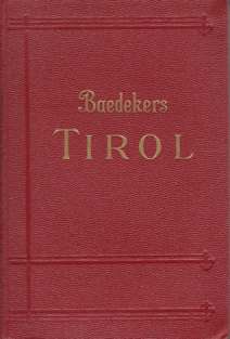 TIROL Vorarlberg, Westliches Salzburg, Hochkrnten. Handbuch Fr Reisende